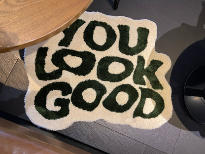 "You Look Good" Hand Tufted Rug